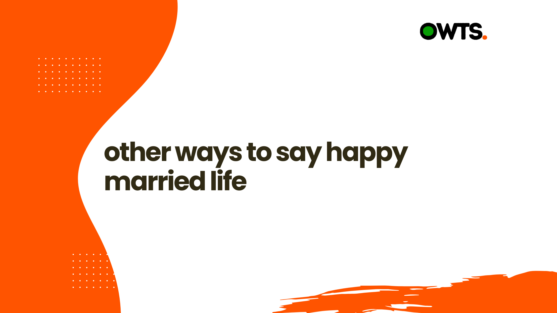 Other Ways to Say Happy Married Life 