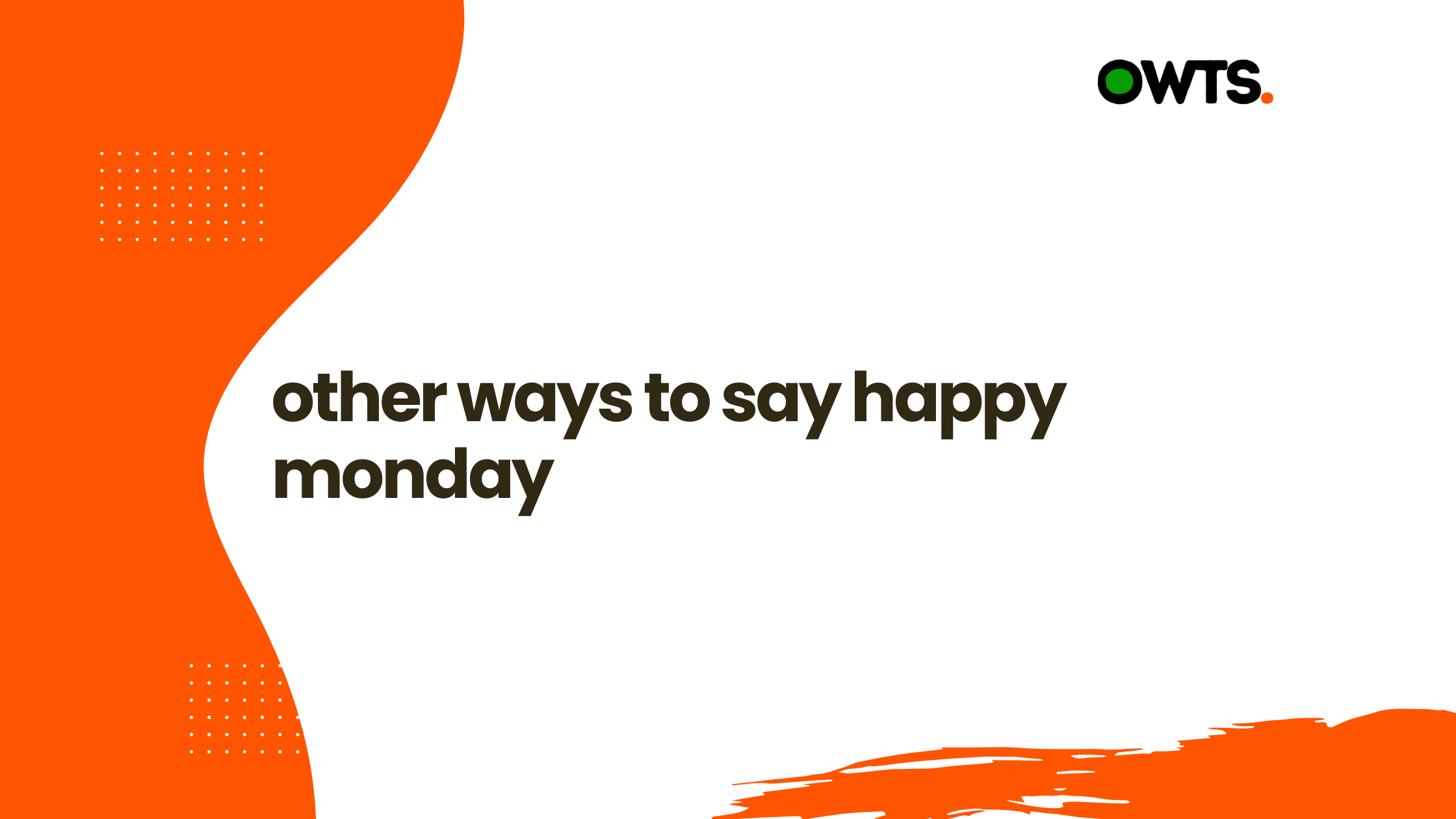 Other Ways to Say Happy Monday